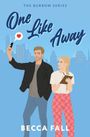 Becca Fall: One Like Away, Buch
