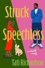 "Struck Speechless", "a romantic comedy", "Tati Richardson". Illustration: Frau mit Hund, Mann im Anzug, rosa-grüner Hintergrund.