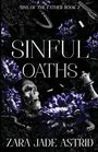 "Sins of the Father Book 2," "Sinful Oaths," "Zara Jade Astrid"; Blumen, Totenkopf, Schachfigur, Pistole, und Patronen.