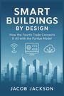 Jacob Jackson: Smart Buildings by Design, Buch
