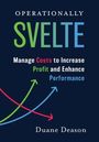 Duane Deason: Operationally Svelte, Buch