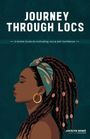 Jocelyn Reneé: Journey Through Locs, Buch