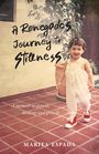 Marita Espada: A Renegade's Journey to Stillness, Buch