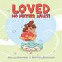 Shealyn Visser: Loved No Matter What, Buch