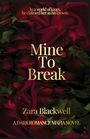 Zara Blackwell: Mine to Break, Buch