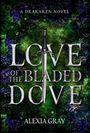 Alexia Gray: Love of the Bladed Dove, Buch