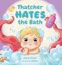 Allison Intrieri: Thatcher Hates The Bath, Buch