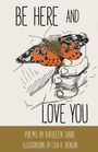 Lisa R Benson: Be Here and Love You, Buch