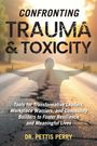 Pettis Perry: Confronting Trauma and Toxicity, Buch