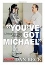 Dan Beck: "You've Got Michael", Buch