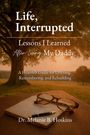 Melanie B Hoskins: Life, Interrupted, Buch