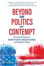 Doug Teschner: Beyond the Politics of Contempt, Buch