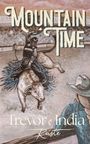 Text: "Mountain Time", "Trevor & India", "Reiste". Eine Illustration eines Rodeo-Reiters auf einem Bullen.