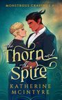 Katherine Mcintyre: The Thorn and the Spire, Buch