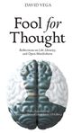 David Vega: Fool for Thought, Buch