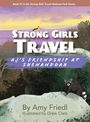 Amy Friedl: Strong Girls Travel, Buch