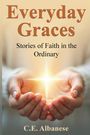 C E Albanese: Everyday Graces, Buch
