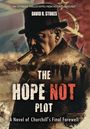 David R Stokes: The Hope Not Plot, Buch
