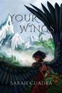 Sarah Cuadra: Your Wings, Buch