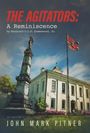 John Mark Pitner: The Agitators, Buch