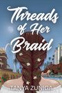 Tanya Zuñiga: Threads of Her Braid, Buch