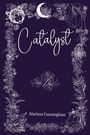Marlissa D Cunningham: Catalyst, Buch