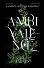 Texts: "A No-Spice Dystopian Romantasy", "Ambivalence", "Josephine Carnes". Green leaves and lightning on black.