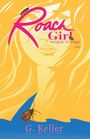 G. Keller: Roach Girl one, Buch