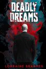 Lorraine Bradner: Deadly Dreams, Buch