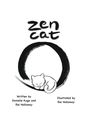 "Zen Cat" steht oben, unten "Written by Donielle Kuge and Rei Holloway" und "Illustrated by Rei Holloway". Illustration: Katze in Kreis.