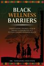 Tawainna Houston: Black Wellness Barriers, Buch