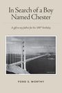 Ford S Worthy: In Search of a Boy Named Chester, Buch