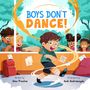 Alex Preston: Boys Don't Dance!, Buch