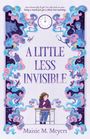 Maisie M Meyers: A Little Less Invisible, Buch