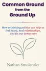 Nathan Smolensky: Common Ground from the Ground Up, Buch
