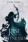 Elias Fenic: Rise of The Witnesses, Buch
