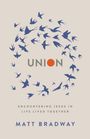 Matt Bradway: Union, Buch