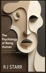 Rj Starr: The Psychology of Being Human, Buch