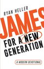 Ryan Heller: James for a New Generation, Buch