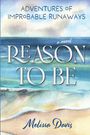 "Adventures of Improbable Runaways. Reason to Be. A novel. Melissa Davis." Aquarell eines Strandes mit Meer.