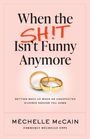 "When the SH!T Isn't Funny Anymore" und zwei Ringe, einer gebrochen. Autor: Méchelle McCain.