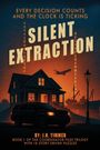 J N Timmer: Silent Extraction, Buch
