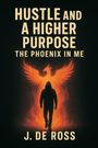 J. de Ross: Hustle and a Higher Purpose, Buch