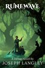 "RuneWave. A Debut Novel by Joseph Langley." Illustration: Eine Person rudert mit zwei Kindern in einem Boot durch einen mystischen Wald.