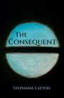 Stephanie Layton: The Consequent, Buch