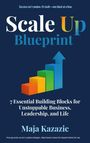 Maja Kazazic: Scale Up Blueprint, Buch