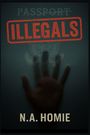 N a Homie: Illegals, Buch