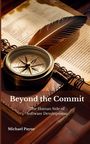 Michael E Payne: Beyond the Commit, Buch