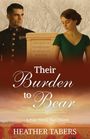 Heather Tabers: Their Burden to Bear, Buch