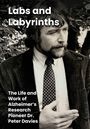 "Labs and Labyrinths. The Life and Work of Alzheimer’s Research Pioneer Dr. Peter Davies." Ein Mann in Anzug und Krawatte.